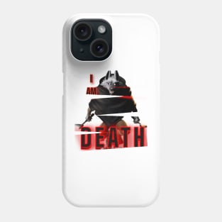 I Am DEATH Phone Case