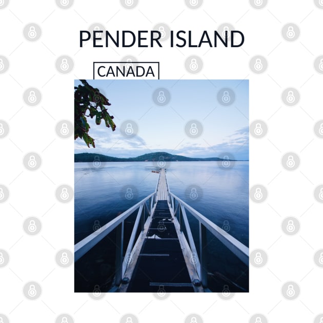 Pender Island British Columbia Canada Souvenir Present Gift for Canadian T-shirt Apparel Mug Notebook Tote Pillow Sticker Magnet by Mr. Travel Joy