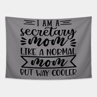 i am a secretary mom like a normal but way cooler Tapestry
