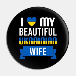 I love my beautiful Ukrainian wife - Ukraine Pin