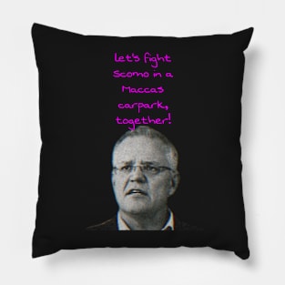 Let's fight Scomo Pillow