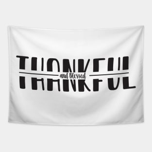 thankful and blessed Tapestry