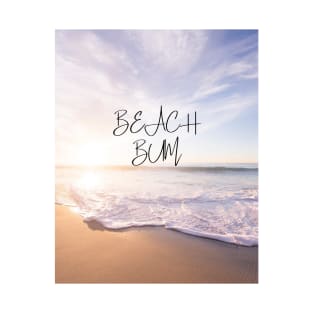 Beach Bum - beautiful beach tshirt for beach lovers T-Shirt