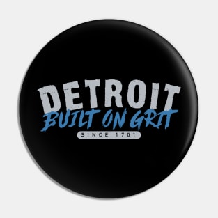 Detroit built on grit Pin