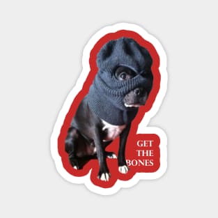 Get The Bones- Dog in Ski Mask Magnet