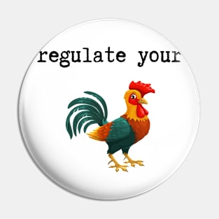 Regulate Your Cock Pin