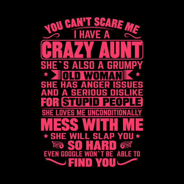 You Can't Scare me I Have a Crazy Aunt by mqeshta