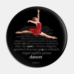 I Am A Dancer Pin