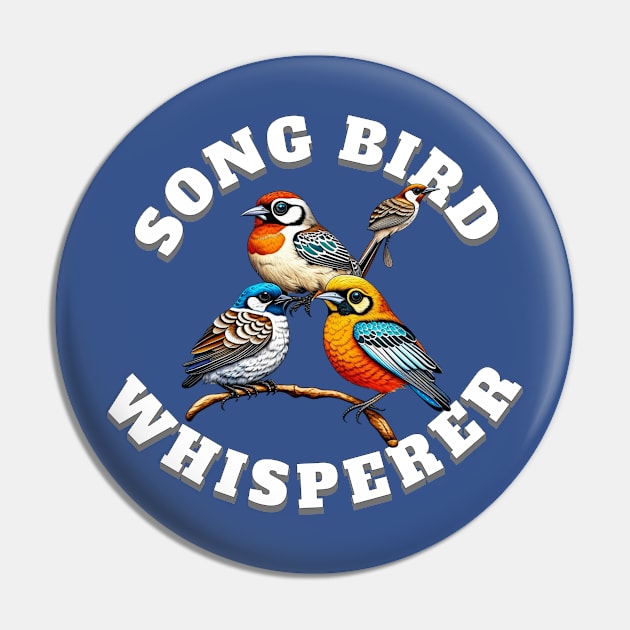 Song Bird Whisperer Pin by ArtisticRaccoon