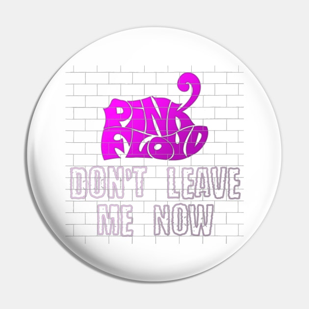 DONT LEAVE ME NOW (PINK FLOYD) Pin by RangerScots