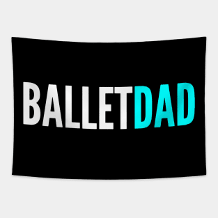 ballet dad Tapestry