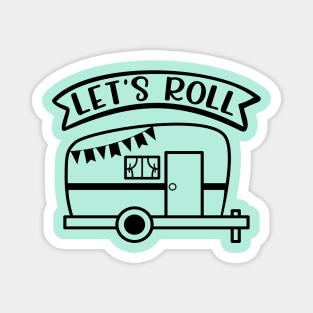 Let's Roll Camping Camper RV Magnet