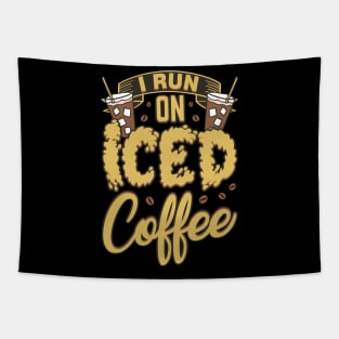 I Run On Iced Coffee Caffeine Addiction Tapestry