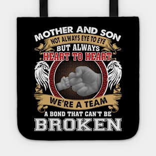 Mother And Son Not Always Eye To Eye But Always Heart To Heart Tote