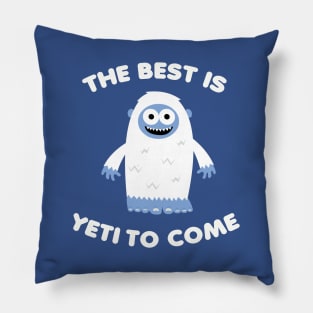 Best Yeti to Come Pillow