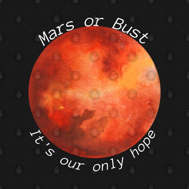 Mars or Bust by Weird Lines