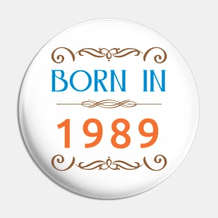 Born in 1989 Made in 80s Pin