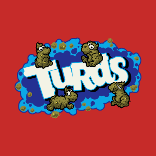 TURDS T-Shirt