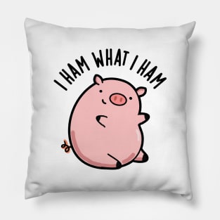 I Ham What I Ham Cute Pig Pun Pillow