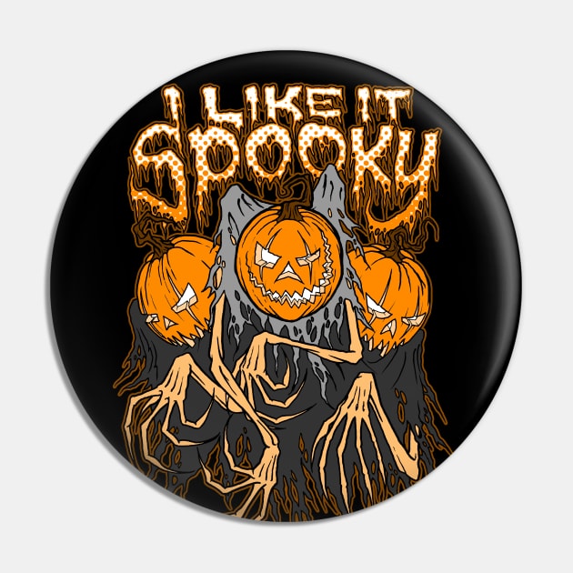 I Like It Spooky Pin by Chad Savage