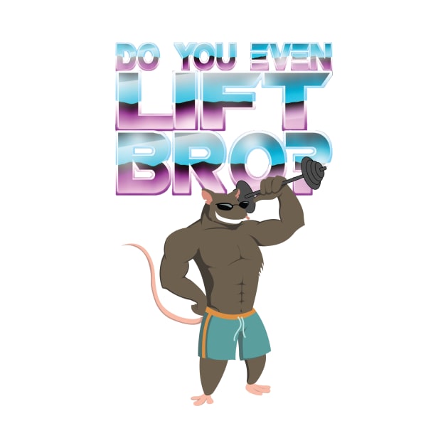 Do You Even Lift, Bro? by Lupa1214