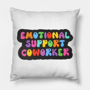 emotional support coworker Pillow