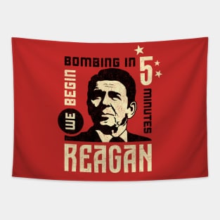 Reagan, "We Begin Bombing in 5 Minutes" Quote Tapestry