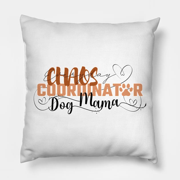 Funny Dog Chaos Coordinator design for pet owners Pillow by CreoTibi