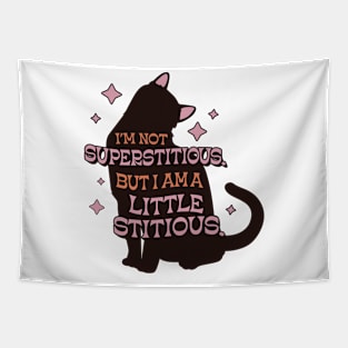 I'M NOT SUPER STITIOUS BUT I'M A LITTLE STITIOUS funny design Tapestry