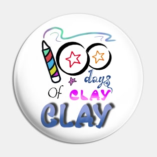 100 day of clay clay shirt Pin