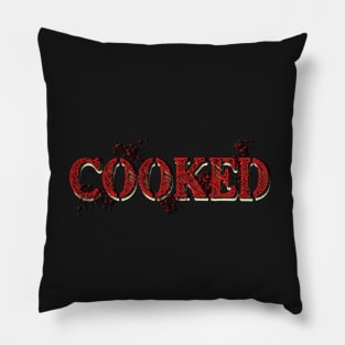 Cooked Aussie slang bussin' meme phrase Aussie Pillow