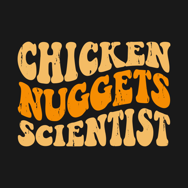 Chicken Nuggets Scientist T Shirt For Women Men T-Shirt by Xamgi