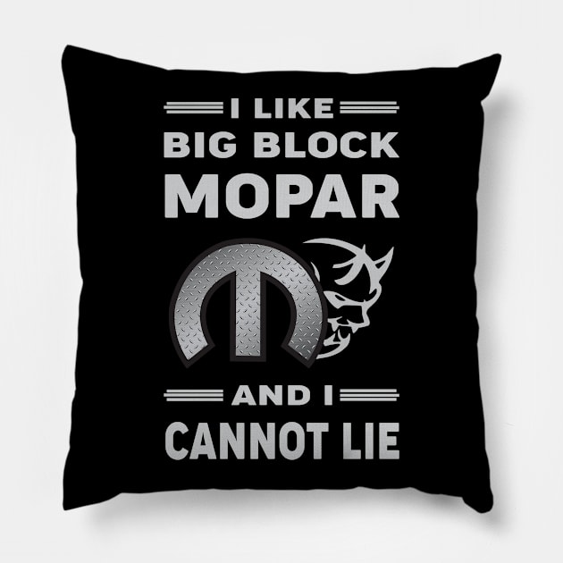 I like big block Pillow by MoparArtist 