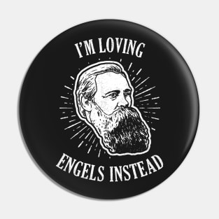 I'm Loving Engels Instead Funny Communist Pin