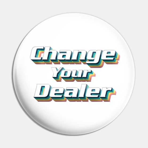 Change Your Dealer Pin by ByMine