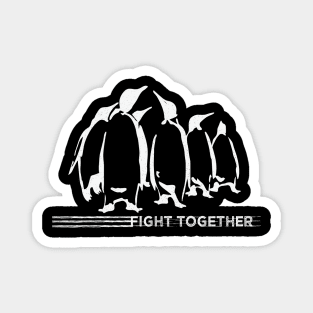 We fight together Tshirt Magnet