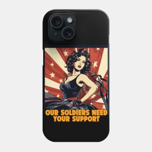 Pin up Girl - Our soldiers need your support Phone Case