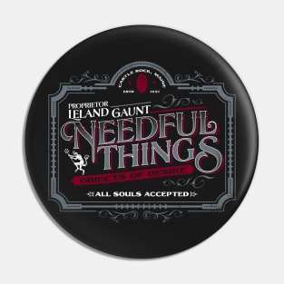 Needful Things Pin