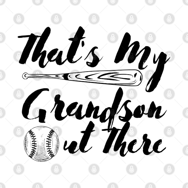 That's My Grandson Out There Funny baseboll Grandma by storesmail