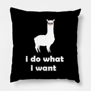 funny llama design gift idea  : llama i do what i want Pillow