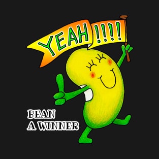 Just Bean Happy - Bean a Winner! T-Shirt