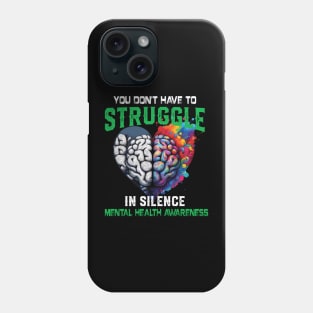 Mental Health Awareness Month Fight Stigma Mental Disease Phone Case