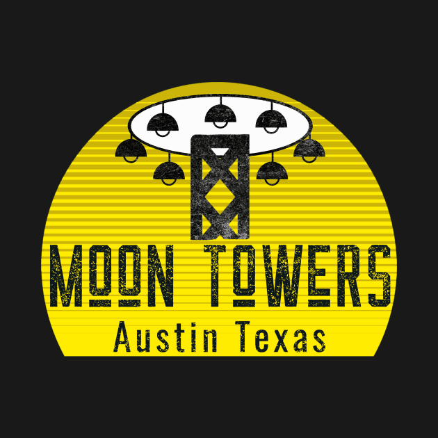 Austin Texas Moon Towers by Cult Classics