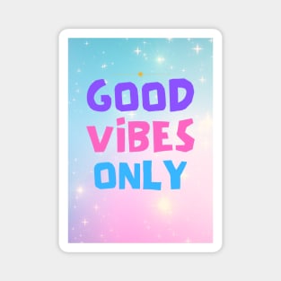 Good Vibes Magnet