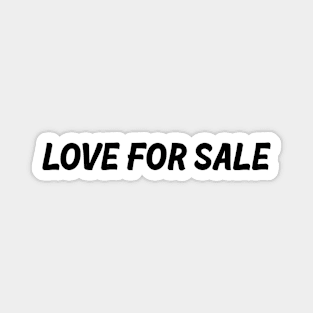 Love for sale Magnet