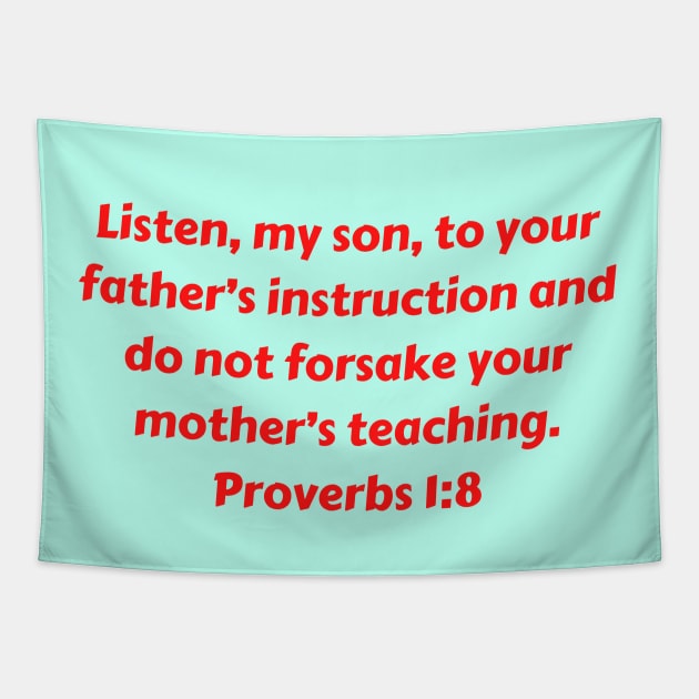 Bible Verse Proverbs 1:8 Tapestry by Prayingwarrior