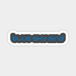 Blue Blue Sky Mind Magnet