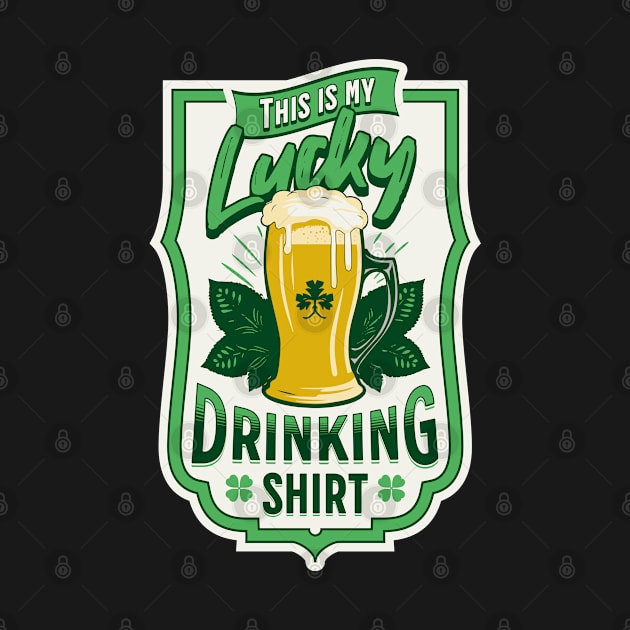 Lucky Drinking by FiyahDry Designs