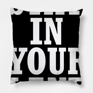 Stand In Your Lane Pillow