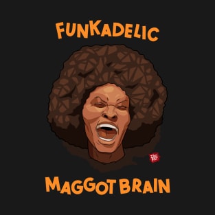 Funkadelic - Maggot Brain T-Shirt